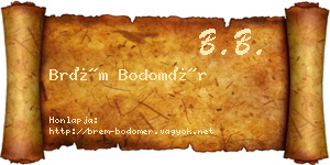 Brém Bodomér névjegykártya